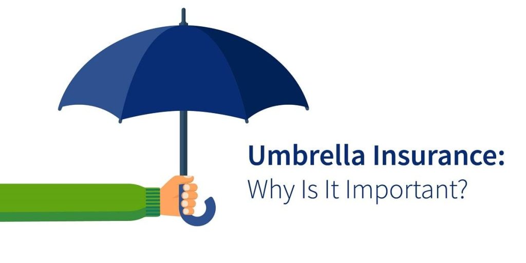Umbrella Insurance: Understanding Its Value and Benefits